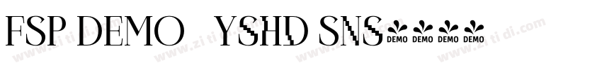 FSP DEMO   Yshd Sns字体转换